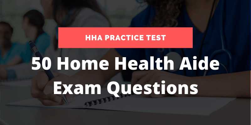 home health aide practice test questions and answers