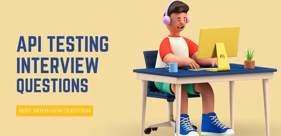 api testing interview questions answers