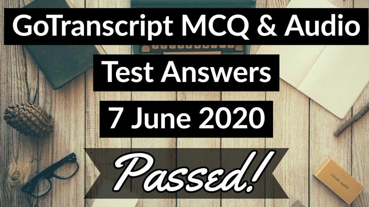gotranscript transcription test answers