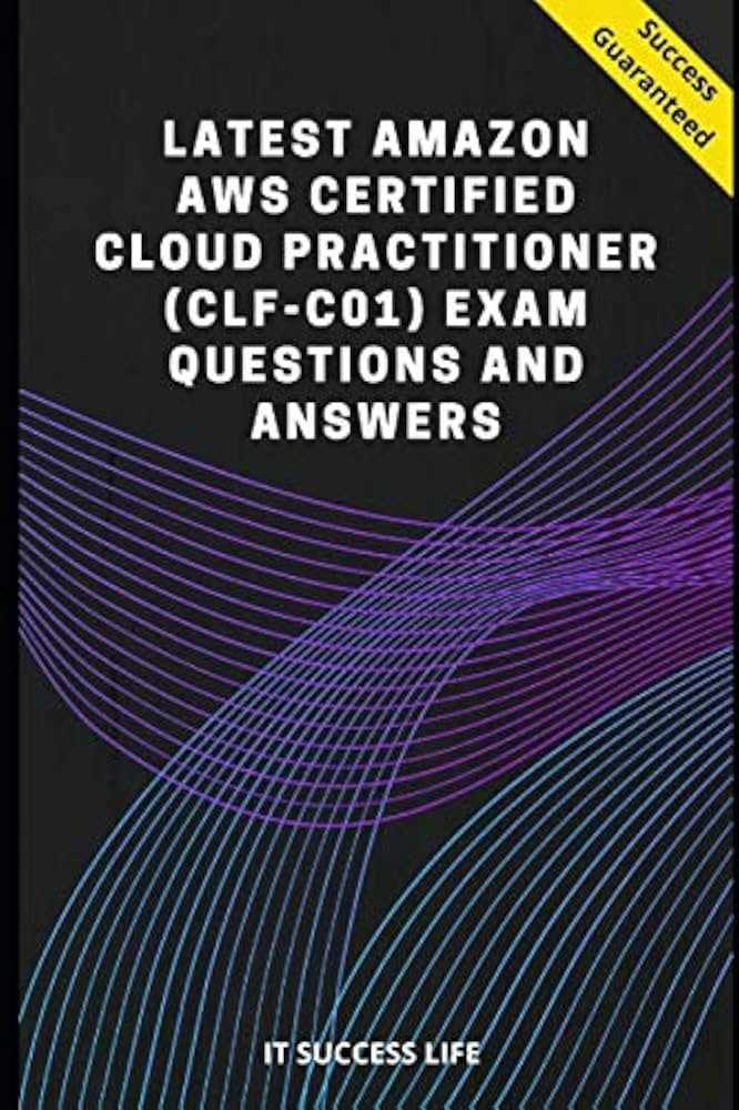 aws cloud practitioner exam questions and answers aws cloud practitioner exam questions and answers