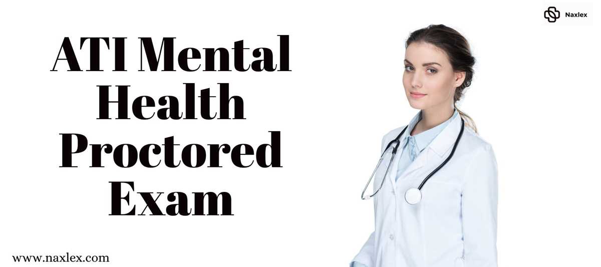 ati mental health proctored exam answers